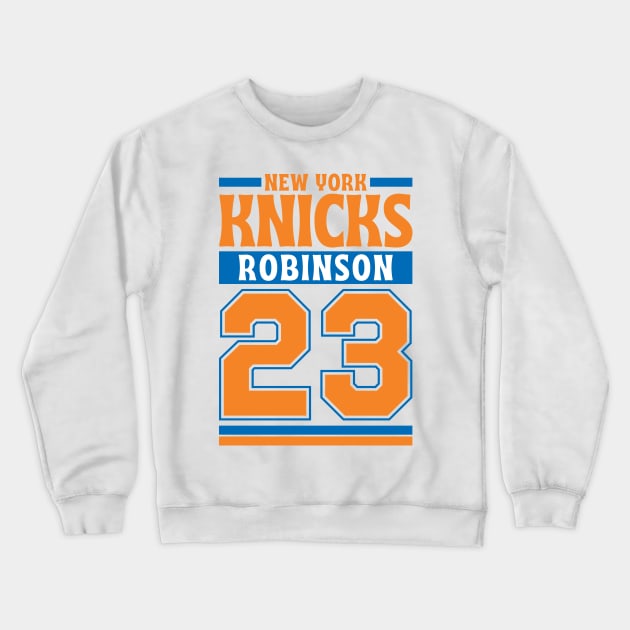 New York Knicks Robinson 23 Limited Edition Crewneck Sweatshirt by Astronaut.co